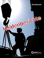 Heldenberichte