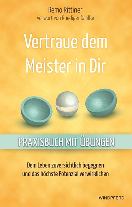 Vertraue dem Meister in dir