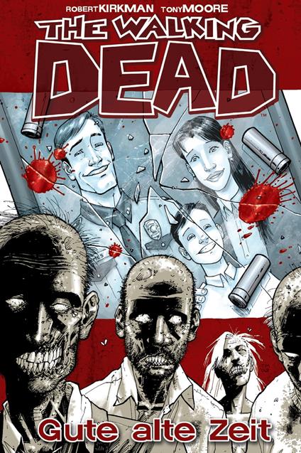 The Walking Dead 01: Gute alte Zeit