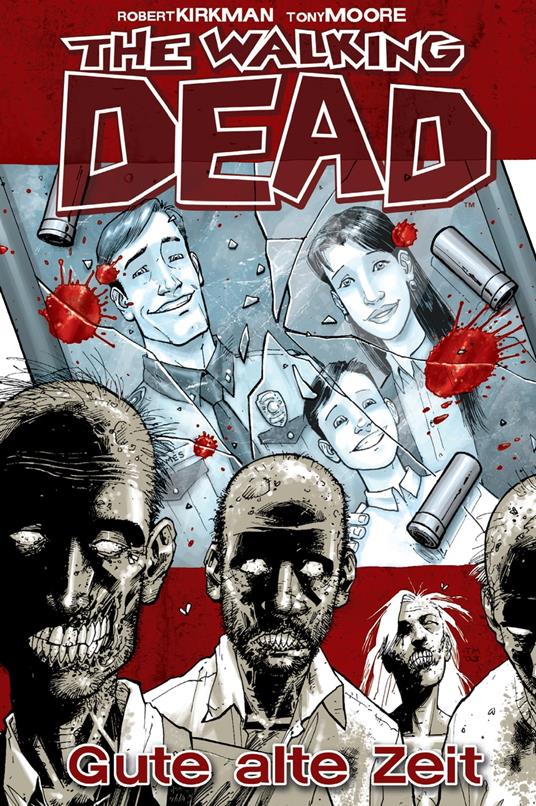 The Walking Dead 01: Gute alte Zeit