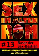 Sex im alten Rom 13 - Basar der Sex-Bestien
