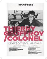 Thierry Geoffroy/Colonel: A Propulsive Retrospective