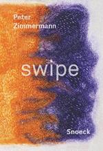 Peter Zimmermann: Swipe: Kienbaum Artists' Books 2023 Edition