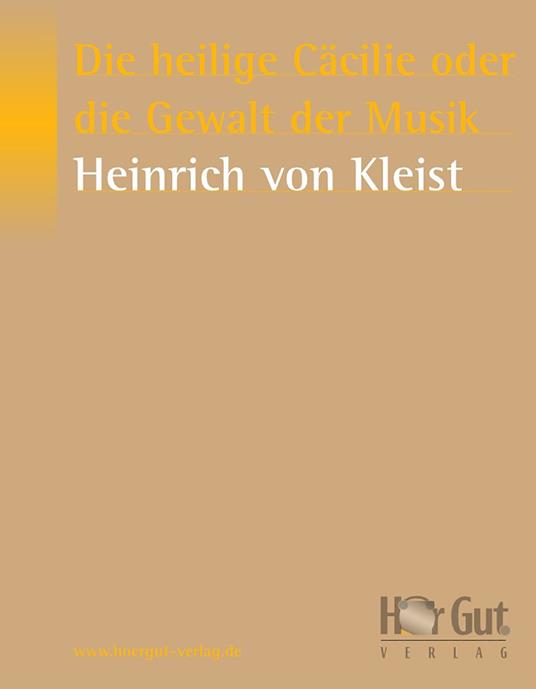 Die heilige Cäcilie oder die Gewalt der Musik