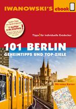 101 Berlin - Reiseführer von Iwanowski