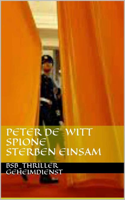 Spione sterben einsam