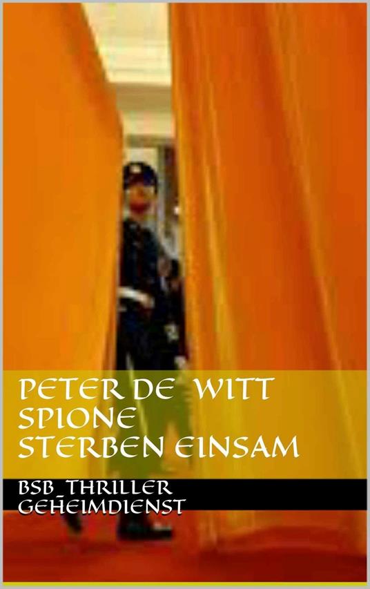 Spione sterben einsam