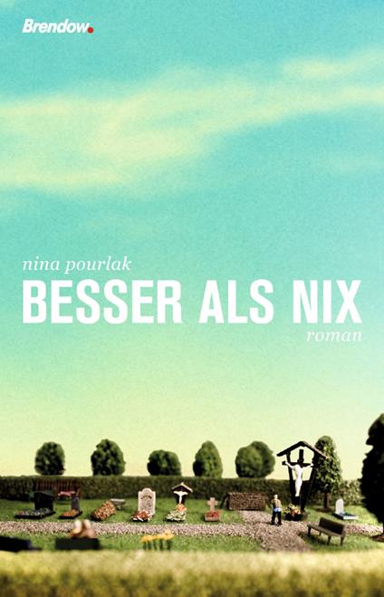 Besser als nix - Nina Pourlak - ebook