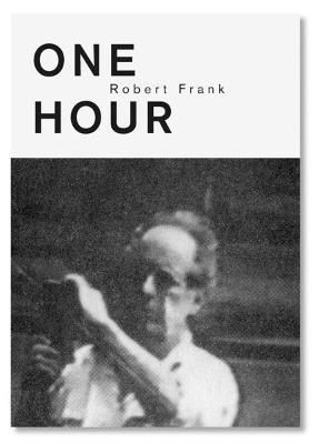 Robert Frank: One Hour - cover
