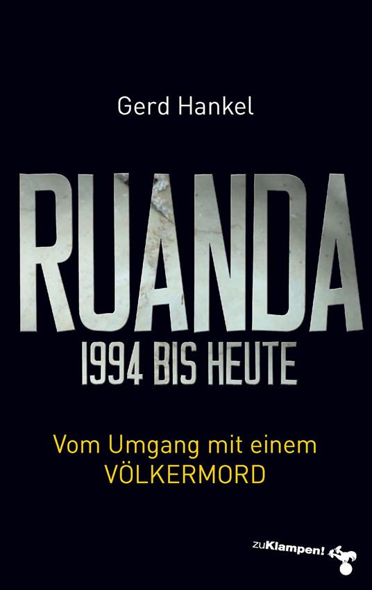 Ruanda 1994 bis heute