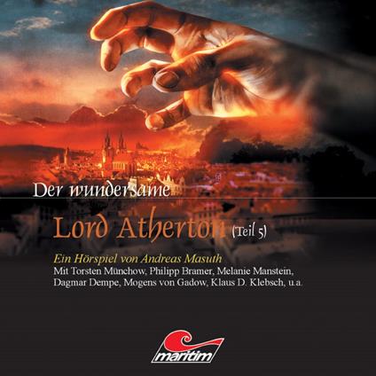 Der wundersame Lord Atherton, Der wundersame Lord Atherton, Teil 5