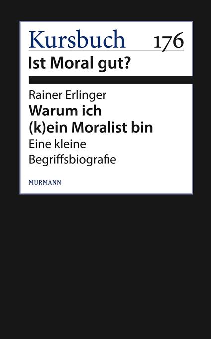 Warum ich (k)ein Moralist bin