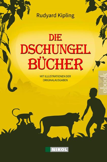 Die Dschungelbücher (Das Dschungelbuch + Das neue Dschungelbuch)