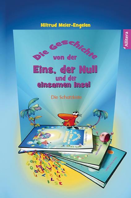 Die Geschichte von der Eins, der Null und der einsamen Insel - Hiltrud Meier-Engelen - ebook