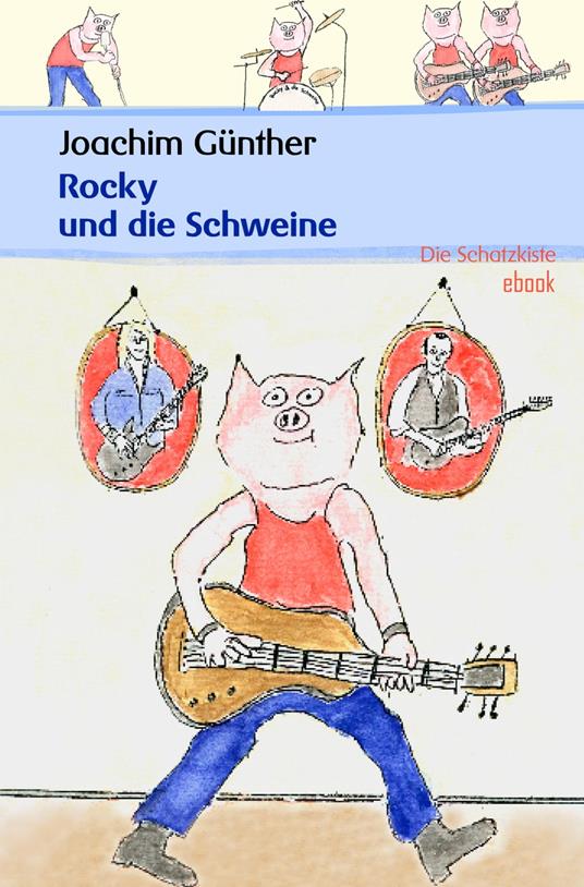 Rocky und die Schweine - Joachim Günther - ebook