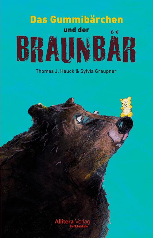 Das Gummibärchen und der Braunbär - Thomas J. Hauck - ebook