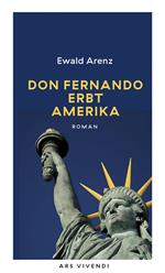 Don Fernando erbt Amerika