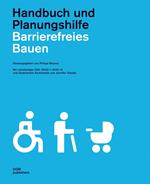 Barrierefreies Bauen. Handbuch und Planungshilfe