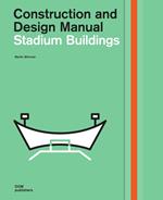 Stadium buildings. Construction and design manual