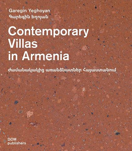 Contemporary villas in Armenia. Ediz. armena e inglese - Garegin Yeghoyan - copertina
