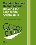Drawing for landscape architects. Construction and design manual. Vol. 2