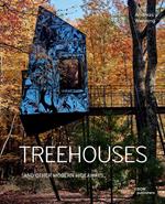 Treehouses and other modern hideaways. Ediz. illustrata