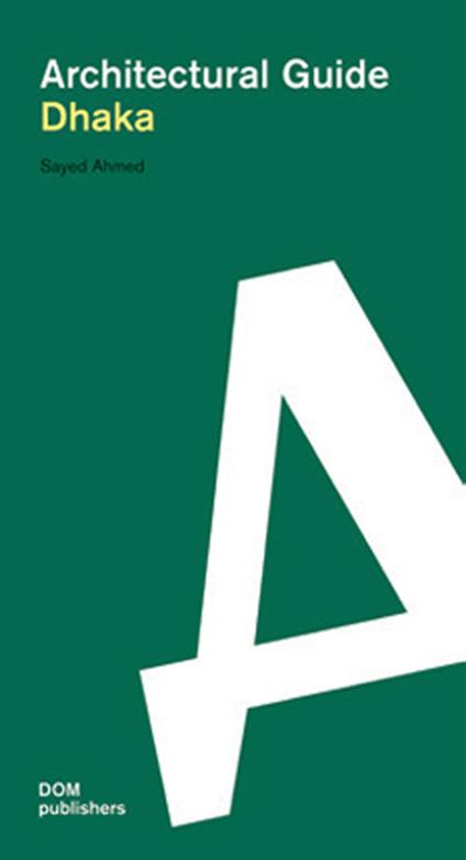 Dhaka. Architectural guide - copertina