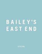 Bailey's East End