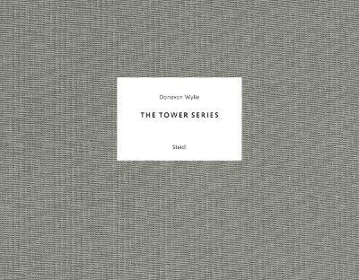 Donovan Wylie: The Tower Series - Donovan Wylie - cover