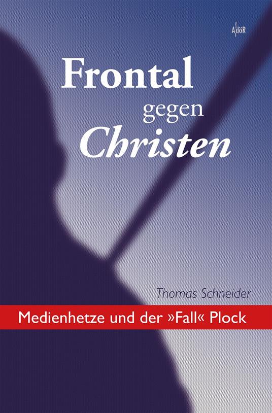Frontal gegen Christen