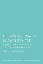 Der Wundermann Ludwig Erhard