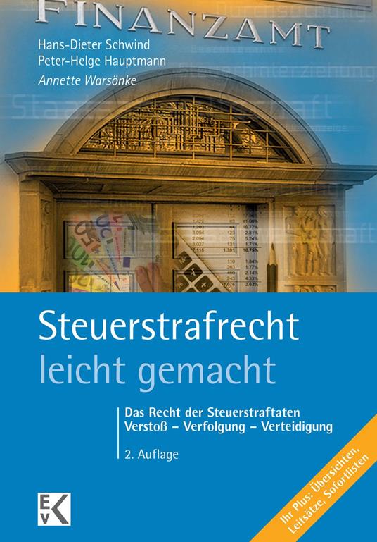 Steuerstrafrecht – leicht gemacht.
