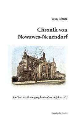 Chronik von Nowawes-Neuendorf: Zur Feier der Vereinigung beider Orte, Nowawes 1907 - Willy Spatz - cover