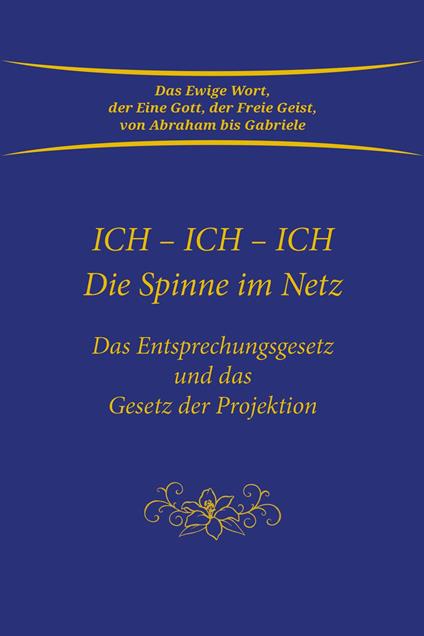 Ich. Ich. Ich. Die Spinne im Netz