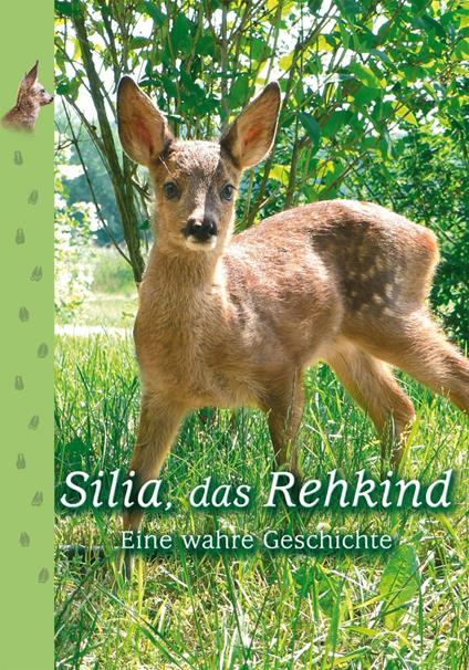 Silia, das Rehkind - Gabriele-Verlag Das Wort - ebook