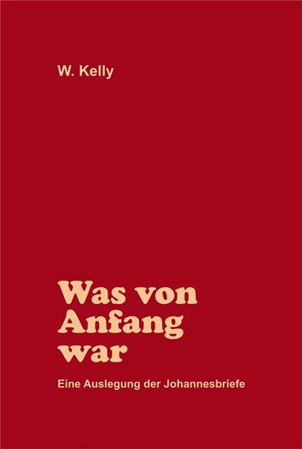 Was von Anfang an war