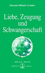 Liebe, Zeugung und Schwangerschaft