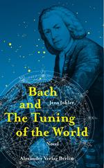 Bach and The Tuning of the World