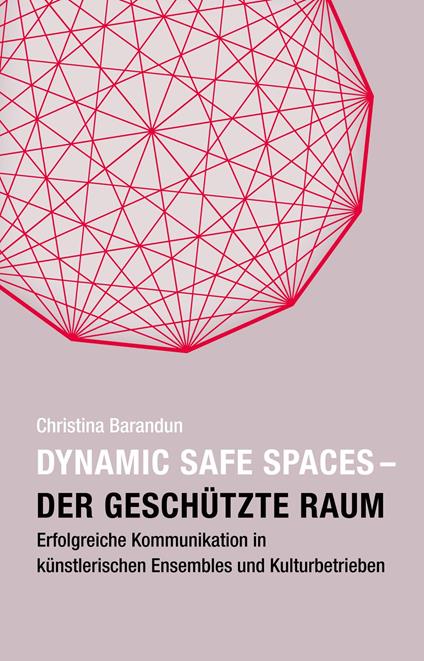 Dynamic Safe Spaces – Der geschützte Raum