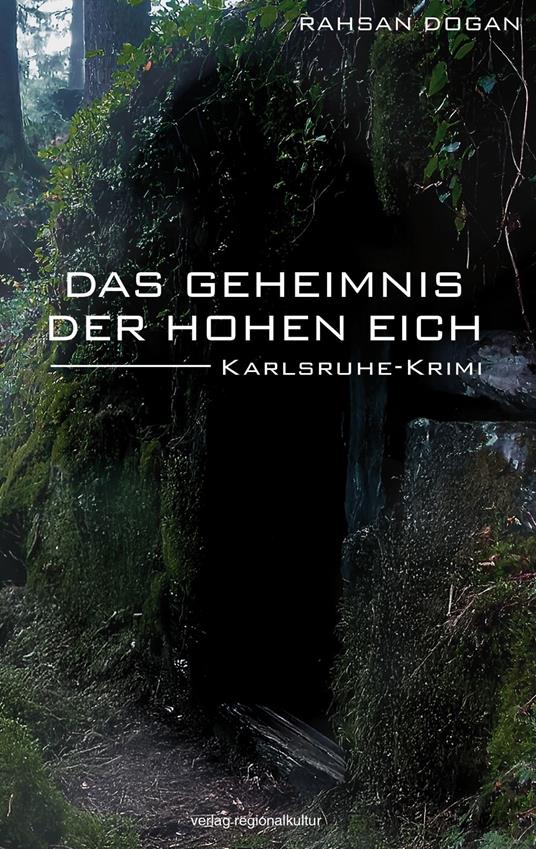 Das Geheimnis der Hohen Eich