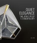 Quiet Elegance: The Jewelry of Eleanor Moty