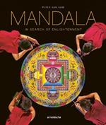 Mandala - In Search of Enlightenment: Sacred Geometry in the World's Spiritual Arts