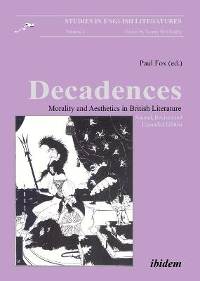 Decadences: Morality & Aesthetics in British Literature - cover