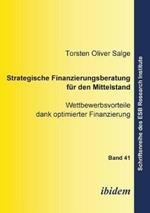 Strategische Finanzierungsberatung f r den Mittelstand. Wettbewerbsvorteile dank optimierter Finanzierung