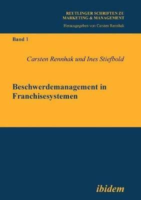 Beschwerdemanagement in Franchisesystemen. - Carsten Rennhak,Ines Stiefbold - cover