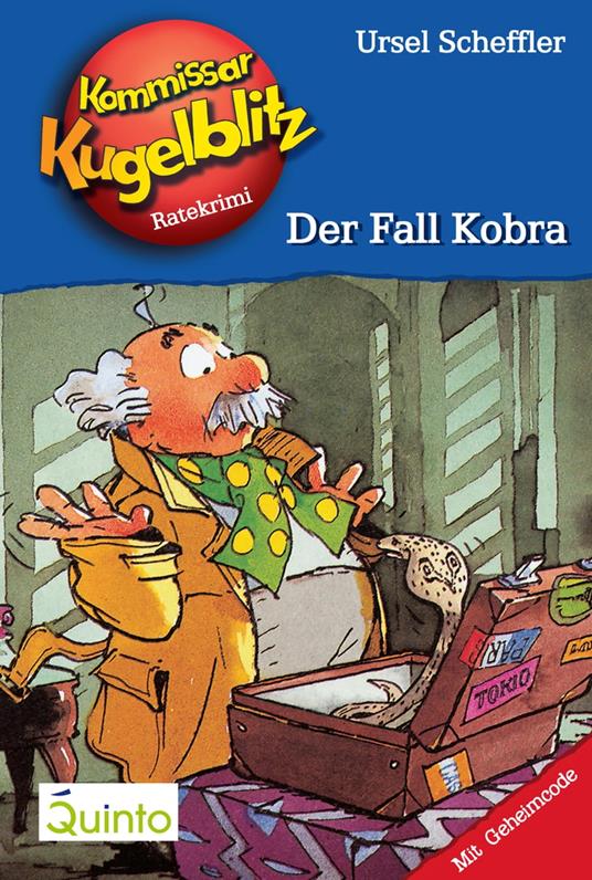 Kommissar Kugelblitz 14. Der Fall Kobra - Ursel Scheffler,Hannes Gerber - ebook