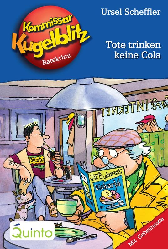 Kommissar Kugelblitz 27. Tote trinken keine Cola - Ursel Scheffler,Hannes Gerber - ebook