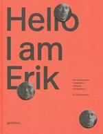 Hello, I am Erik: Eril Spiekermann: Typographer, Designer, Entrepeneur