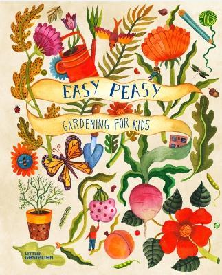Easy Peasy: Gardening for Kids - cover
