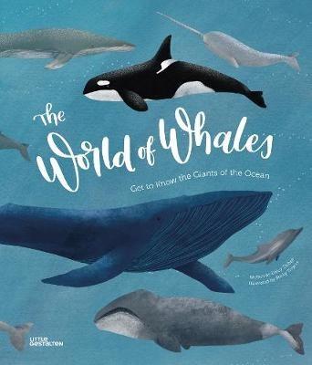 The World of Whales: Get to Know the Giants of the Ocean - cover